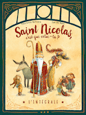 Saint Nicolas, c'est qui celui-là? [édition intégrale]